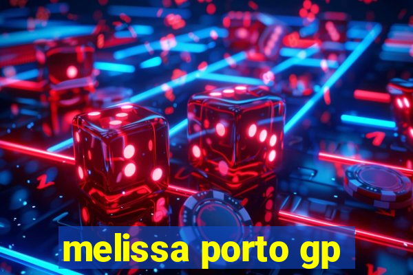 melissa porto gp